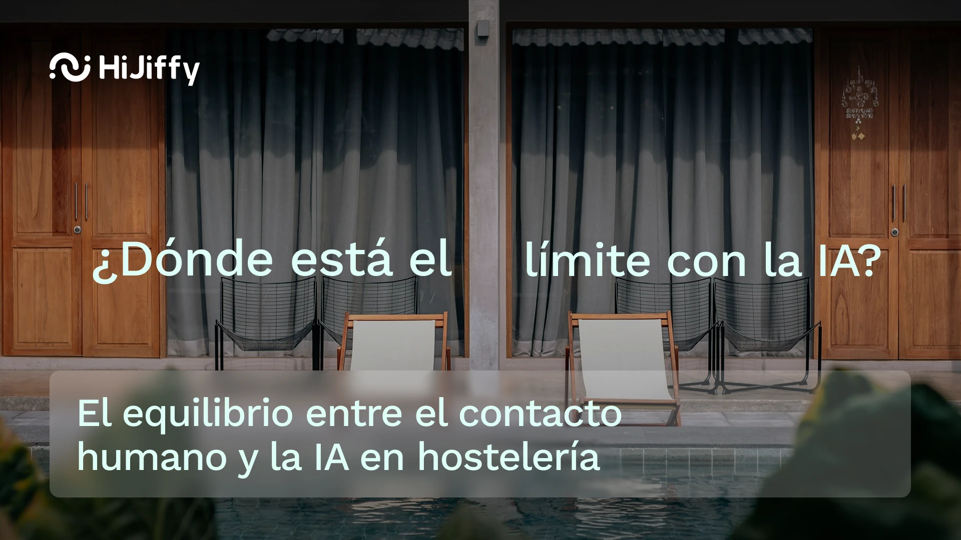 ¿En qué tareas quieren los hoteleros que la IA actúe? HiJiffy desvela las claves en su nuevo informe